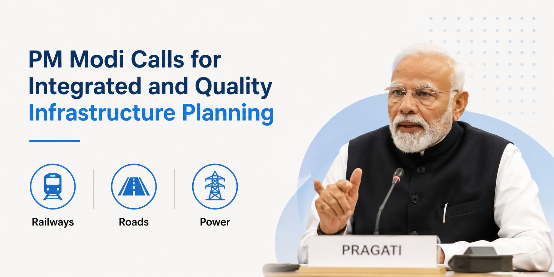PM Modi Calls for Integrated Planning of Major Infrastructure Projects